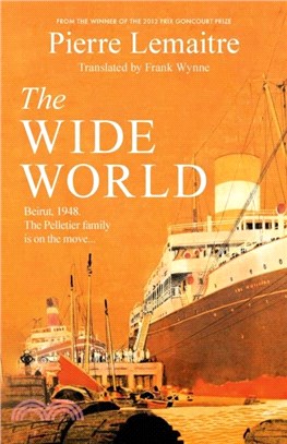 The Wide World：An epic novel of family fortune, twisted secrets and love - the first volume in THE GLORIOUS YEARS series