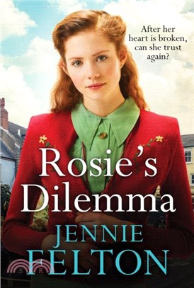 Rosie's Dilemma：A heart-rending tale of wartime love and secrets