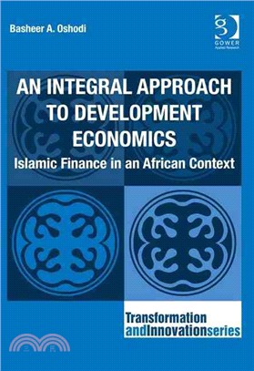 An Integral Approach to Development Economics ― Islamic Finance in an African Context