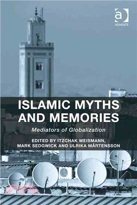 Islamic Myths and Memories ─ Mediators of Globalization