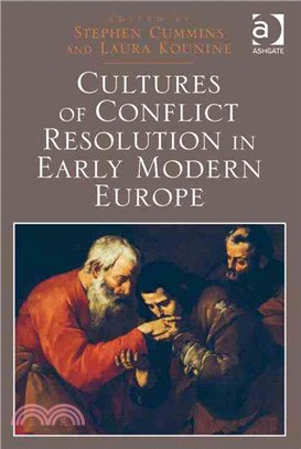 Cultures of Conflict Resolution in Early Modern Europe