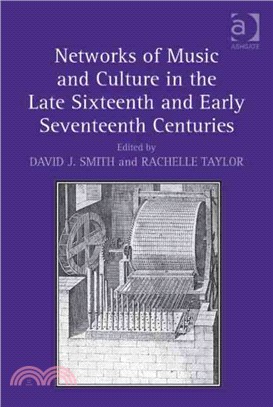 Networks of Music and Culture in the Late Sixteenth and Early Seventeenth Centuries ― A Collection of Essays in Celebration of Peter Philips??450th Anniversary