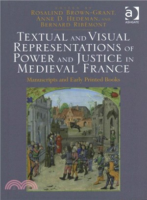 Textual and Visual Representations of Power and Justice in Medieval France ─ Manuscripts and Early Printed Books