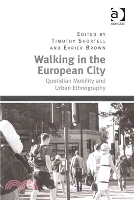 Walking in the European City ― Quotidian Mobility and Urban Ethnography