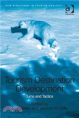 Tourism Destination Development ─ Turns and Tactics