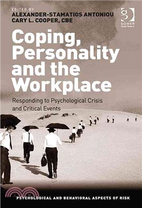 Coping, Personality and the Workplace ─ Responding to Psychological Crisis and Critical Events