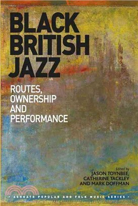 Black British Jazz ─ Routes, Ownership and Performance