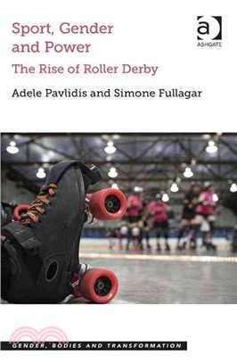 Sport, Gender and Power ― The Rise of Roller Derby