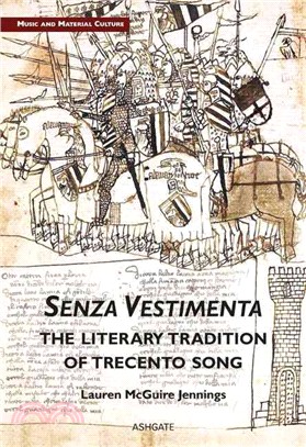 Senza Vestimenta ─ The Literary Tradition of Trecento Song