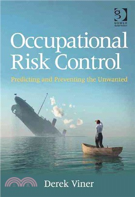 Occupational Risk Control ─ Predicting and Preventing the Unwanted