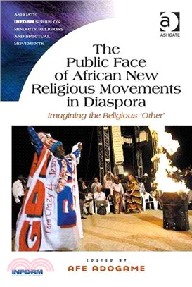 The Public Face of African New Religious Movements in Diaspora ─ Imagining the Religious 'Other'