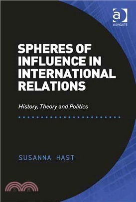 Spheres of Influence in International Relations ― History, Theory and Politics