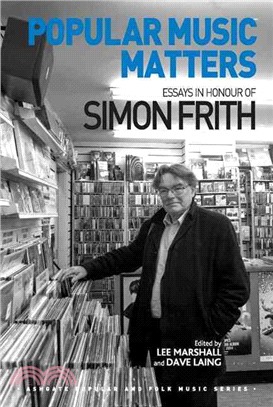 Popular Music Matters ─ Essays in Honour of Simon Firth