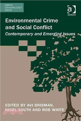 Environmental Crime and Social Conflict ― Contemporary and Emerging Issues