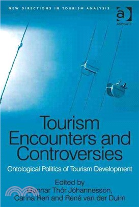 Tourism Encounters and Controversies ─ Ontological Politics of Tourism Development