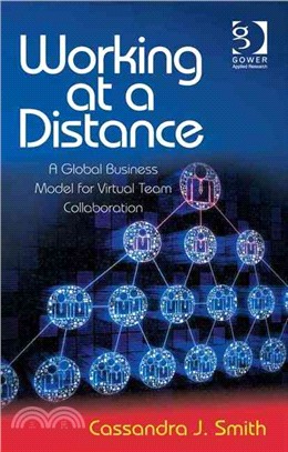 Working at a Distance ― A Global Business Model for Virtual Team Collaboration