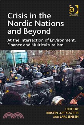 Crisis in the Nordic Nations and Beyond ─ At the Intersection of Environment, Finance and Multiculturalism