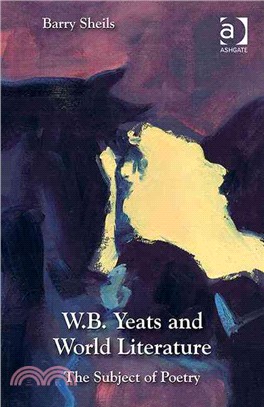 W. B. Yeats and World Literature ─ The Subject of Poetry