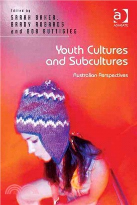 Youth Cultures and Subcultures ─ Australian Perspectives