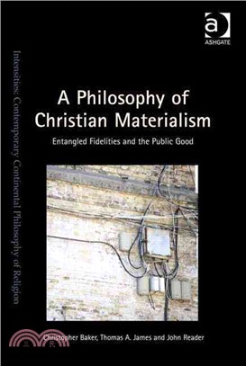 A Philosophy of Christian Materialism ─ Entangled Fidelities and the Public Good