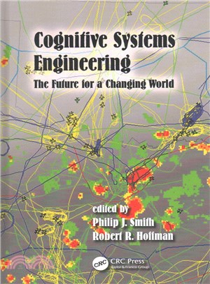 Cognitive Systems Engineering ― The Future for a Changing World