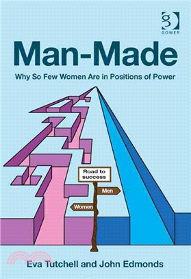 Man-Made ─ Why So Few Women Are in Positions of Power