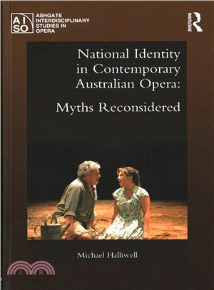 National Identity in Contemporary Australian Opera ─ Myths Reconsidered