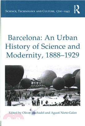 Barcelona ― An Urban History of Science and Modernity, 1888?929