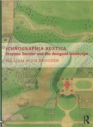 Ichnographia Rustica ─ Stephen Switzer and the designed landscape