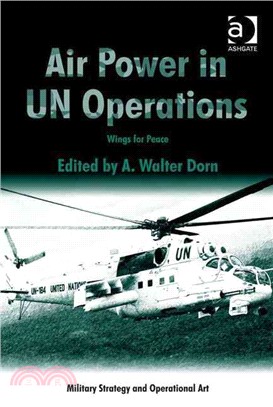 Air Power in Un Operations ― Wings for Peace