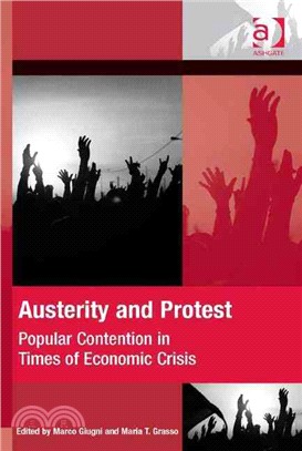 Austerity and Protest ─ Popular Contention in Times of Economic Crisis