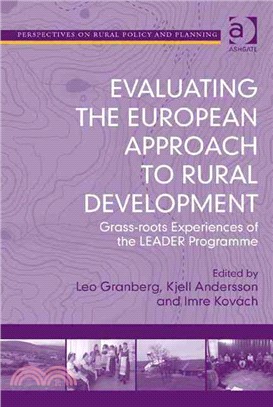 Evaluating the European Approach to Rural Development ― Grass-roots Experiences of the Leader Programme
