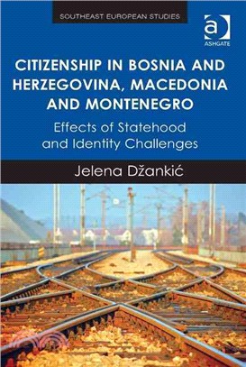 Citizenship in Bosnia and Herzegovina, Macedonia and Montenegro ― Effects of Statehood and Identity Challenges