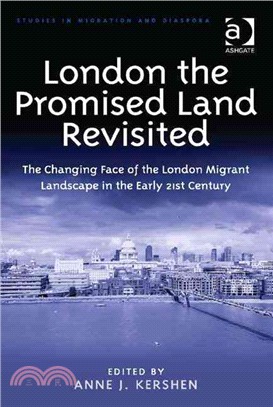 London the Promised Land Revisited ─ The Changing Face of the London Migrant Landscape in the Early 21st Century