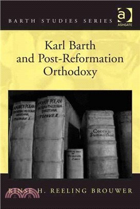 Karl Barth and Post-Reformation Orthodoxy