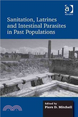 Sanitation, Latrines and Intestinal Parasites in Past Populations