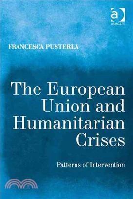 The European Union and Humanitarian Crises ─ Patterns of Intervention