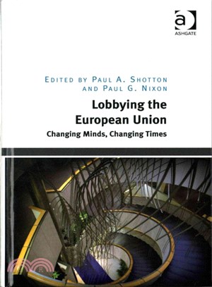 Lobbying the European Union ─ Changing Minds, Changing Times