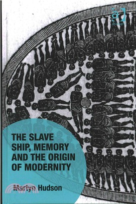 The Slave Ship, Memory and the Origin of Modernity