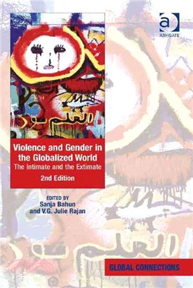 Violence and Gender in the Globalized World ─ The Intimate and the Extimate