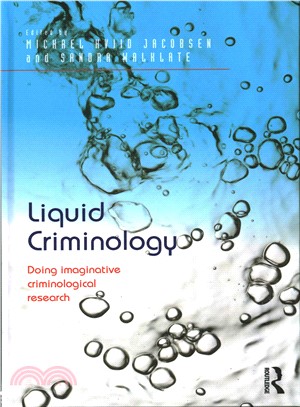 Liquid Criminology ─ Doing Imaginative Criminological Research