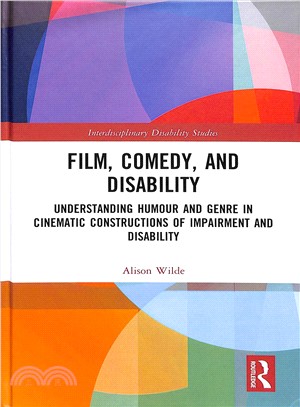 Film, Comedy, and Disability ― Understanding Humour and Genre in Cinematic Constructions of Impairment and Disability