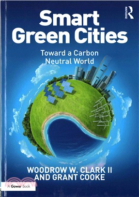 Smart Green Cities ─ Toward a Carbon Neutral World