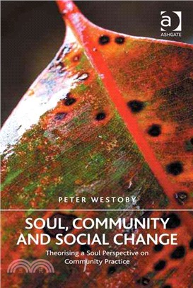 Soul, Community and Social Change ─ Theorising a Soul Perspective on Community Practice