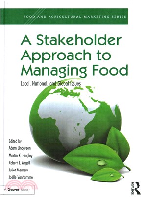 A Stakeholder Approach to Managing Food ─ Local, National, and Global Issues