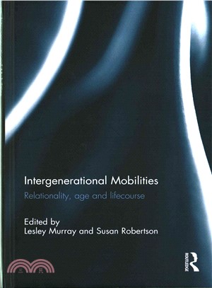 Intergenerational Mobilities ─ Relationality, Age and Lifecourse