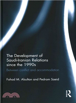 The Development of Saudi-Iranian Relations Since the 1990s ─ Between Conflict and Accommodation