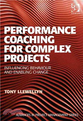 Performance Coaching for Complex Projects ― Influencing Behaviour and Enabling Change