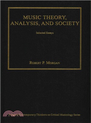 Music Theory, Analysis, and Society ─ Selected Essays