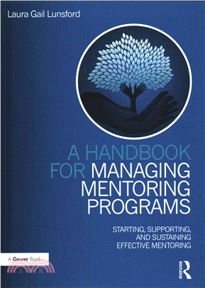 A Handbook for Managing Mentoring Programs ─ Starting, Supporting and Sustaining